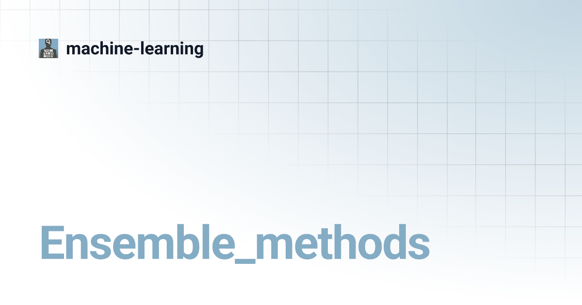 Ensemble_methods | Machine-learning